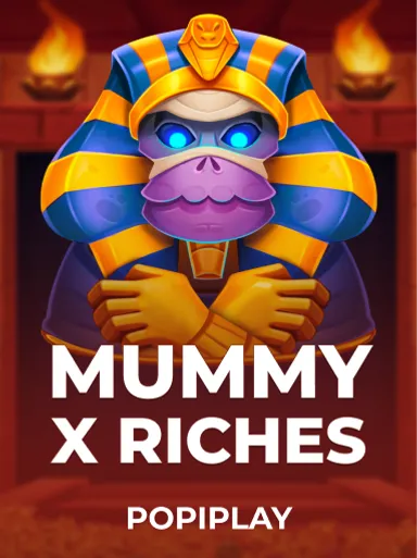 Mummy X Riches